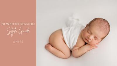 Newborn Session Style Guide | White